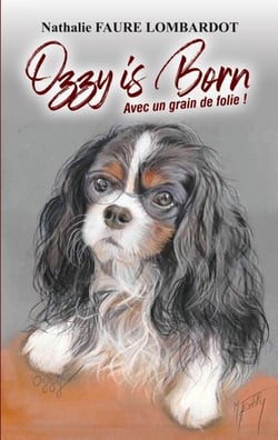 Ozzy is born - avec un grain de folie