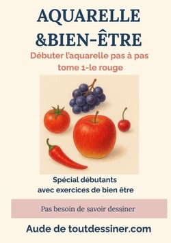 Aquarelle &amp; bien-être - Débuter l'aquarelle pas à pas tome 1- le rouge