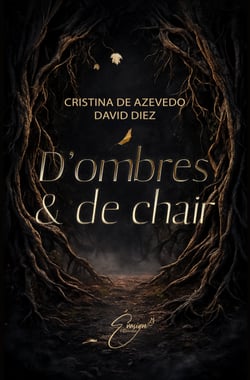 D'ombres et de chair - L'intégral