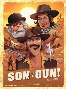 Son of a Gun - Tome 1 - Son of a Gun