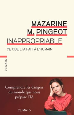 Inappropriable. Ce que l'IA fait à l'humain
