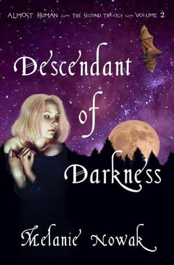Descendant of Darkness - Volume 2 of Almost Human ~ The Second Trilogy - ALMOST HUMAN - The Second Trilogy, #2