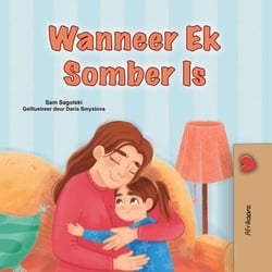 Wanneer Ek Somber Is - Afrikaans Bedtime Collection
