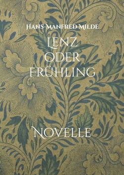 Lenz oder Frühling - Novelle