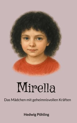 Mirella - Das Mädchen mit geheimnisvollen Kräften