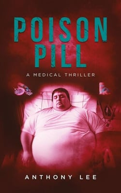 Poison Pill - Dr. Mark Lin Medical Thrillers, #3