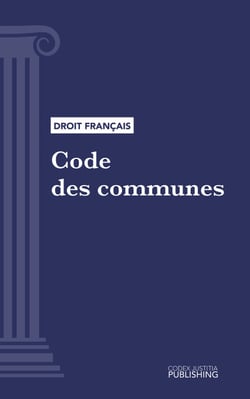Code des communes - Code intégral (droit français)