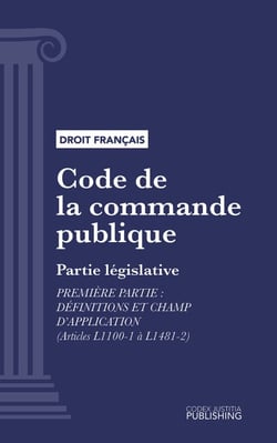 Code de la commande publique - Partie législative - Titre préliminaire, Première partie : Définitions et champ d'application (droit français)