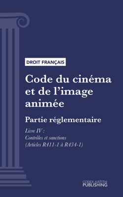 Code du cinéma et de l'image animée - Partie législative - Livre IV : Contrôles et sanctions (droit français)