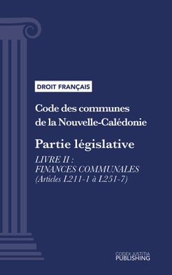 Code des communes de la Nouvelle-Calédonie - Partie législative - Livre II : Finances communales (droit français)