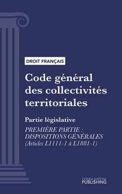 Code général des collectivités territoriales - Partie législative - Première partie : Dispositions générales (droit français)
