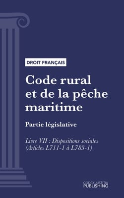 Code rural et de la pêche maritime - Partie législative - Livre VII : Dispositions sociales (droit français)