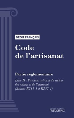 Code de l'artisanat - Partie réglementaire - Livre II : Personnes relevant du secteur des métiers et de l'artisanat (droit français)
