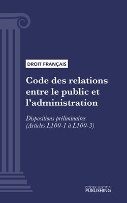 Code des relations entre le public et l'administration - Dispositions préliminaires (droit français)