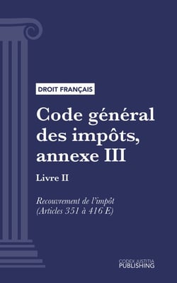 Code général des impôts, annexe III - Livre II : Recouvrement de l'impôt (droit français)