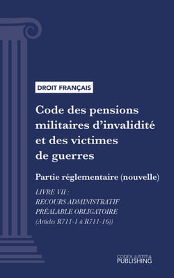 Code des pensions militaires d'invalidité et des victimes de guerre - Partie réglementaire (nouvelle) - Livre VII : Recours administratif préalable obligatoire (droit français)