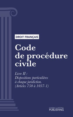 Code de procédure civile - Livre II : Dispositions particulières à chaque juridiction (droit français)