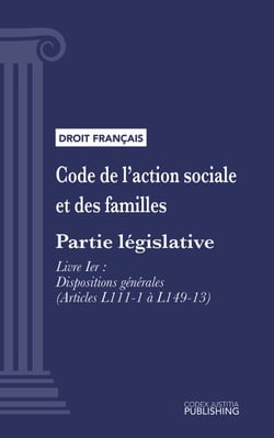 Code de l'action sociale et des familles - Partie législative - Livre Ier : Dispositions générales (droit français)