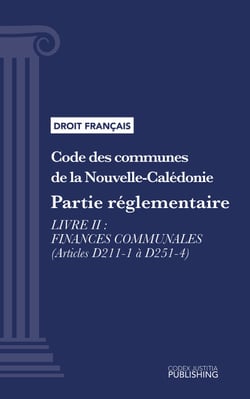Code des communes de la Nouvelle-Calédonie - Partie réglementaire - Livre II : Finances communales (droit français)