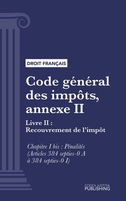 Code général des impôts, annexe II - Livre II : Recouvrement de l'impôt. - Chapitre I bis : Pénalités (droit français)