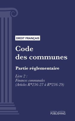 Code des communes - Partie réglementaire - Livre II : Finances communales (droit français)