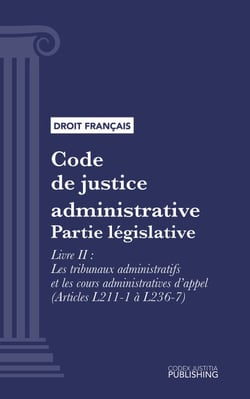 Code de justice administrative - Partie législative - Livre II : Les tribunaux administratifs et les cours administratives d'appel (droit français)