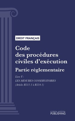 Code des procédures civiles d'exécution - Partie réglementaire - Livre V : Les mesures conservatoires (droit français)