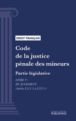 Code de la justice pénale des mineurs - Partie législative - Livre V : Du jugement (droit français)