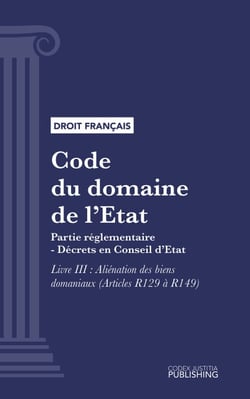 Code du domaine de l'Etat - Partie réglementaire - Décrets en Conseil d'Etat. Livre III (droit français)