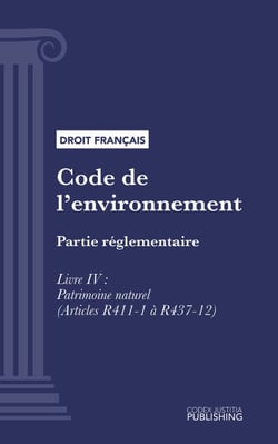 Code de l'environnement - Partie réglementaire - Livre IV : Patrimoine naturel (droit français)