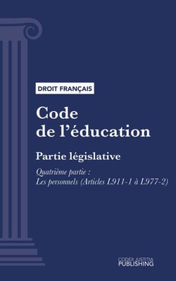 Code de l'éducation - Partie législative - Quatrième partie : Les personnels (droit français)
