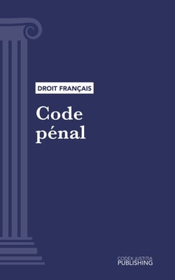 Code pénal - Code intégral (droit français)