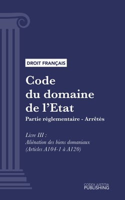 Code du domaine de l'Etat - Partie réglementaire - Arrêtés. Livre III (droit français)