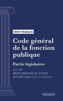 Code général de la fonction publique - Partie législative - Livre VII : rémunération et action sociale (droit français)
