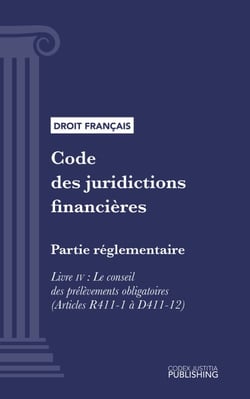 Code des juridictions financières - Partie réglementaire - Livre IV : Le conseil des prélèvements obligatoires (droit français)