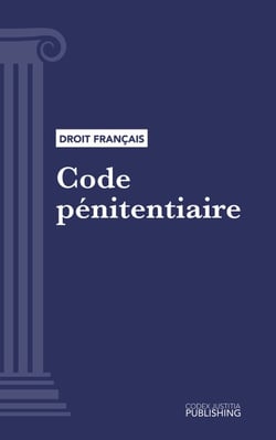 Code pénitentiaire - Code intégral (droit français)