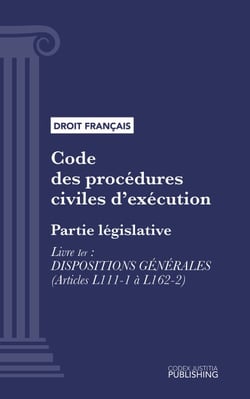 Code des procédures civiles d'exécution - Partie législative - Livre I : Dispositions générales (droit français)