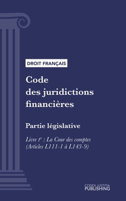 Code des juridictions financières - Partie législative - Livre Ier : La Cour des comptes (droit français)