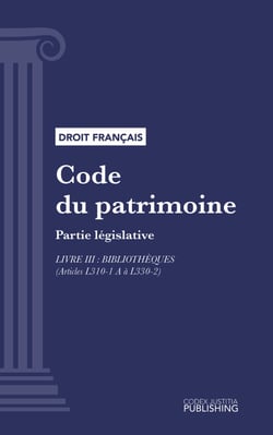 Code du patrimoine - Partie législative - Livre III : Bibliothèques (droit français)