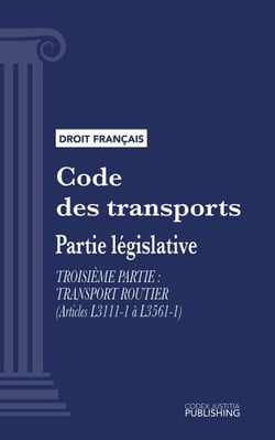 Code des transports - Partie législative - Troisième partie : Transport routier (droit français)