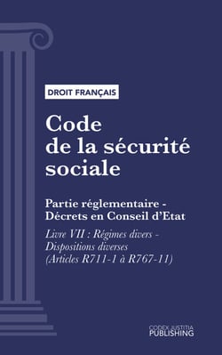 Code de la sécurité sociale - Partie réglementaire - Décrets en Conseil d'Etat. - Livre VII : Régimes divers - Dispositions diverses (droit français)