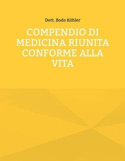 COMPENDIO di MEDICINA RIUNITA conforme alla vita