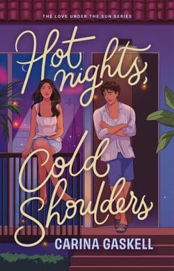 Hot Nights, Cold Shoulders - Love Under the Sun