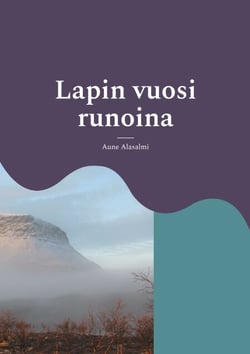 Lapin vuosi runoina - Näkökulmia vuodenajoista