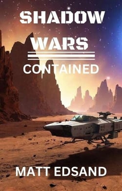Contained - Shadow Wars, #7