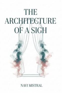 The Architecture of a Sigh