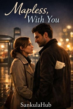 Mapless, With You