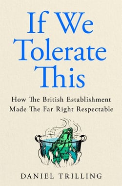 If We Tolerate This - The rise of the far right  and what we can do to stop it