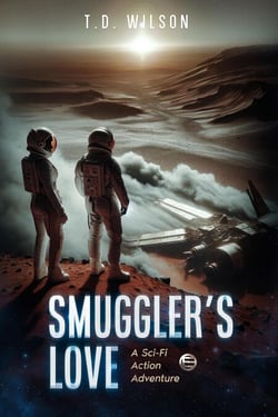 Smuggler's Love: A Sci-Fi Action Adventure - Reese Daniels Smuggler series, #3