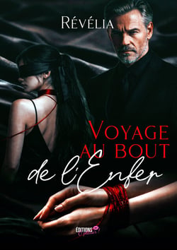 Voyage au bout de l'enfer - Une dark romance BDSM